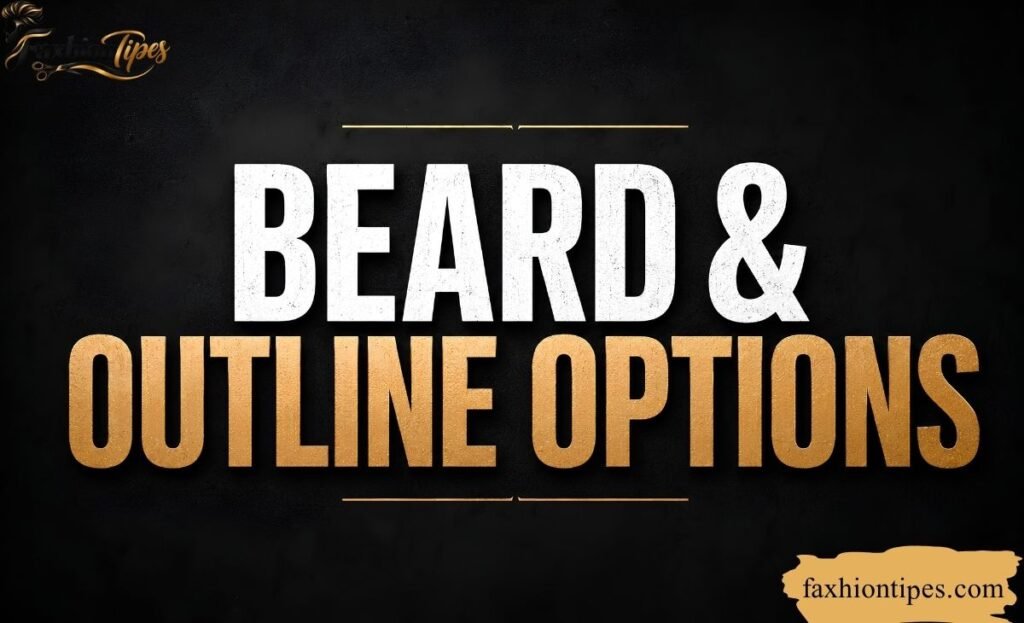 Beard & Outline Options